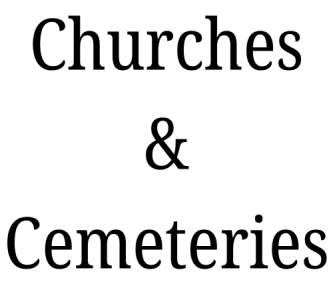 Churches and Cemeteries